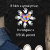 It Takes A Special Person To Recognize A Special Person! White Hands Around Autism Heart Shirt