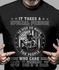It takes a Special Person to Risk so much for people who care so Little T-Shirt