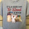 It’s A Good Day To Read A Book Happy Cartoon Cat Reading Books Knowledge Shirt