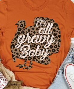 It’s All Gravy Baby Leopard Chicken Shirt