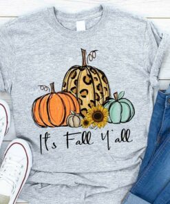 It’s Fall Y’all Pumpkin And Sunflower Shirt