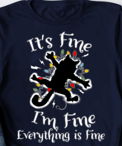 It’s Fine I Am Fine Everything Is Fine, Funny Black Cat Christmas Shirt