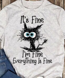 It’s Fine I’m Fine Everything Is Fine Cartoon Cat Shirt