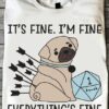 It’s Fine. I’m Fine Everything’s Fine Cartoon Dog Dice Shirt
