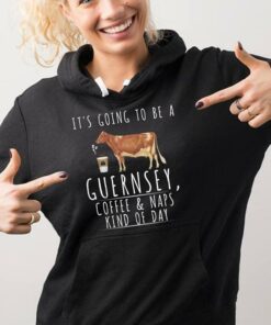 It’s Going To Be A Guernsey Coffee &amp Naps Kind Of Day Hoodie