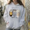It’s Not A Matter Of When Owl Kill Next Rather Hoo Hoodie