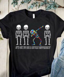 It’s Ok To Be A Little Different Shirt