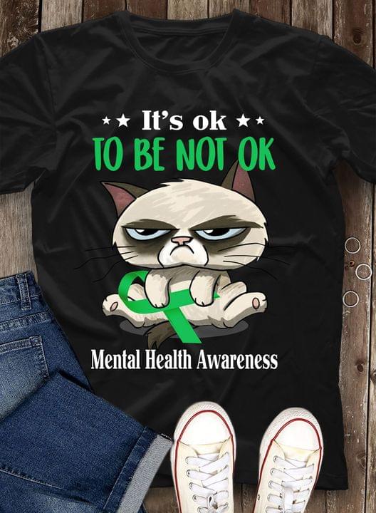It's Ok To Be Not Ok Mental Health Awareness Sleepy Cat Green Ribbon Shirt It's Ok To Be Not Ok Mental Health Awareness Sleepy Cat Green Ribbon Shirt