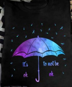It’s Ok To Not Be Ok Umbrella Ribbons Shirt