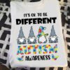 It’s Okay To Be Different Autism Awareness Gnomies Shirt
