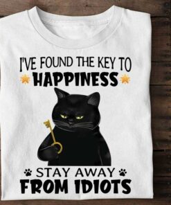 I’ve Found The Key To Happiness Stay Away From Idiots Black Cat Shirt