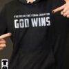 I’ve Read The Final Chapter God Wins Hoodie