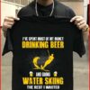 I’ve Spent Most Of My Money Drinking Beer Shirt