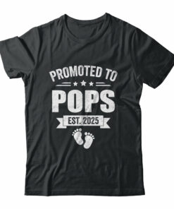 Promoted To Pops Est 2025 Fathers Day First Time New Pops