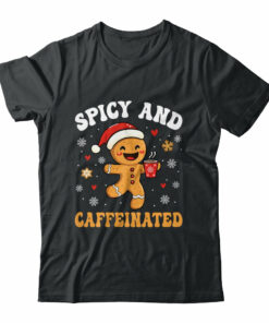 Spicy And Caffeinated Coffee Women Gingerbread Christmas