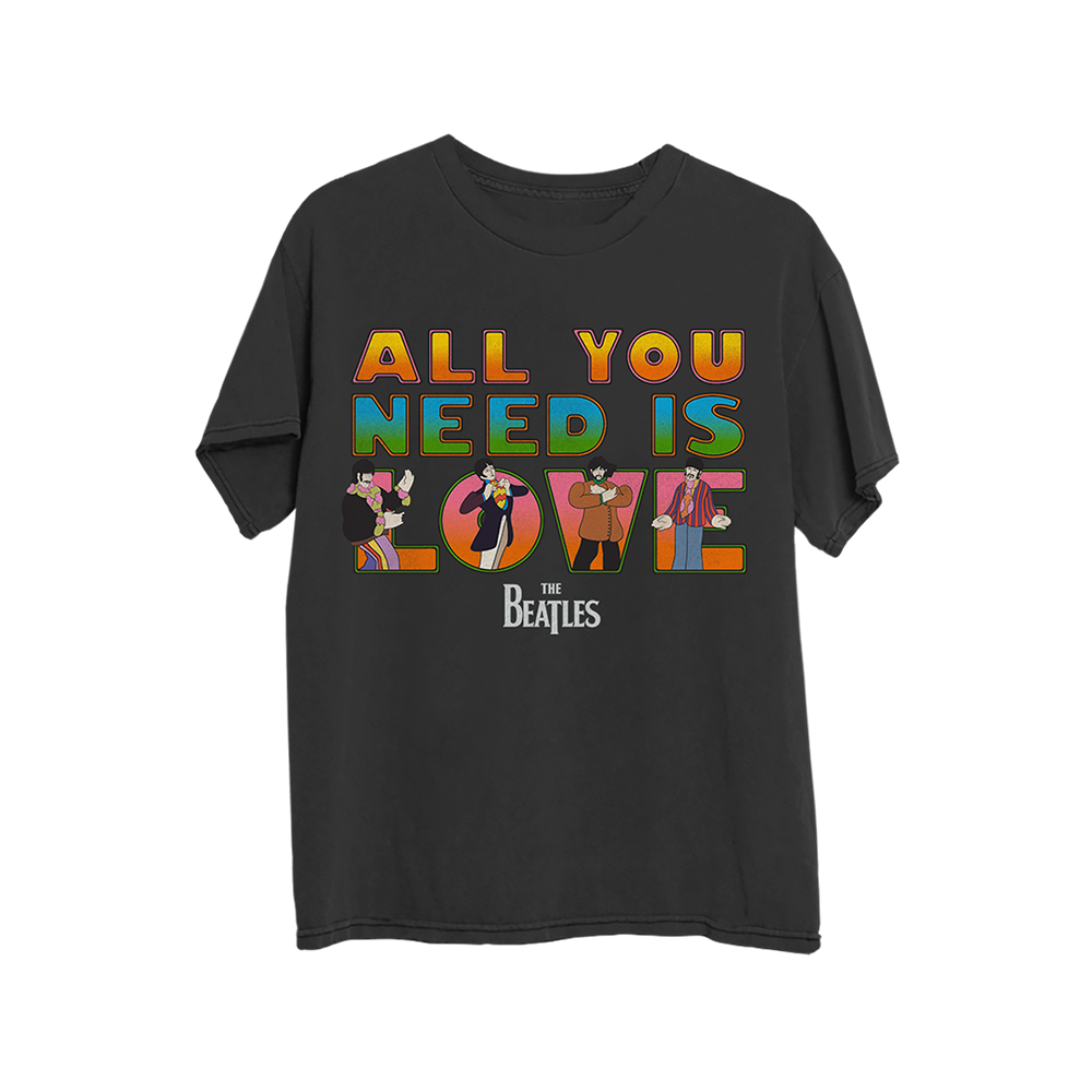 All You Need Is Love T-Shirt All You Need Is Love T-Shirt