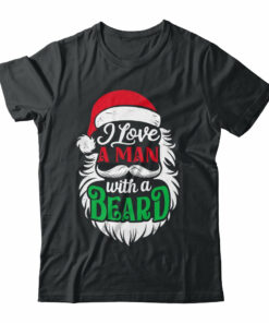 Christmas I Love A Man With A Beard Funny Santa Claus