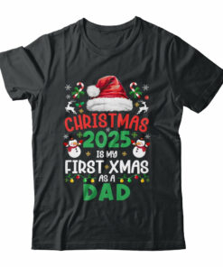 Funny Christmas 2025 Is My First Xmas As A Dad Family