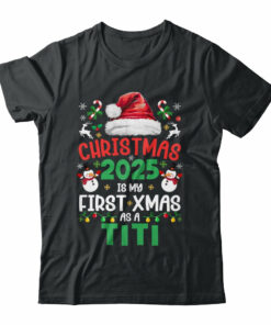 Funny Christmas 2025 Is My First Xmas As A Titi Family