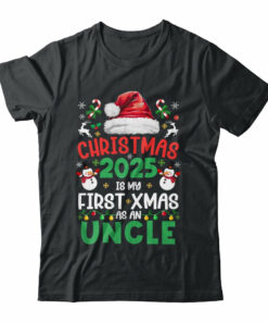 Funny Christmas 2025 Is My First Xmas As An Uncle Family