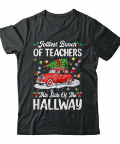 Jolliest Bunch Of Teachers This Side Of The Hallway Xmas