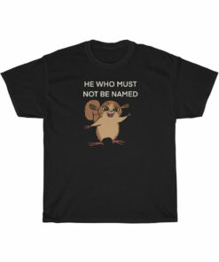 HE WHO MUST NOT BE NAMED mort from madagascar t