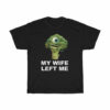 MY WIFE LEFT ME mike wazowski broccoli t