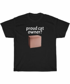 Proud Cat Owner Schrodinger’s cat t